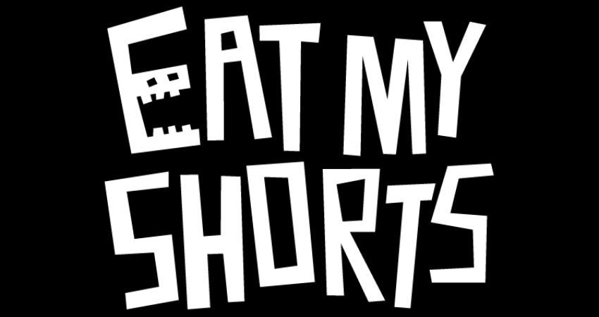 Eat My Shorts