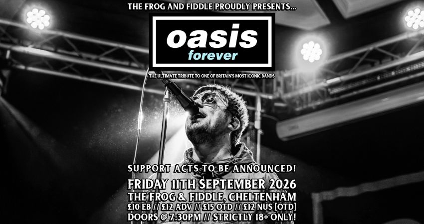 OASIS FOREVER // SUPPORT TO BE ANNOUNCED! 
