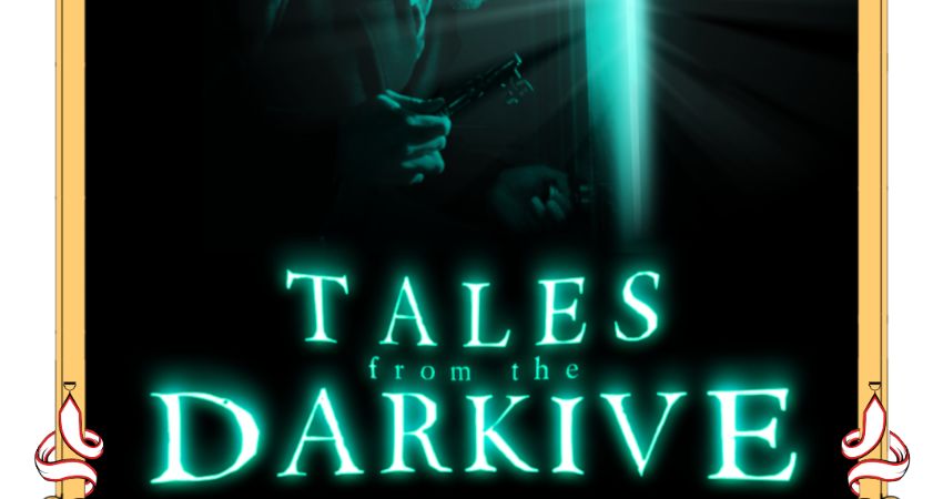 Tales From The Darkive