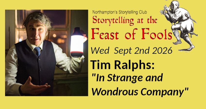 Storytelling at the Feast of Fools: TIm Ralphs 