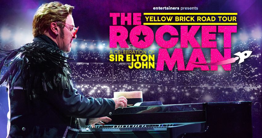 ROCKETMAN- TRIBUTE TO SIR ELTON JOHN 