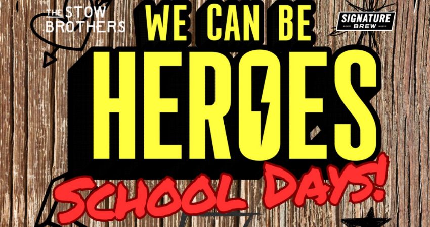 We Can Be Heroes: Just for One Day