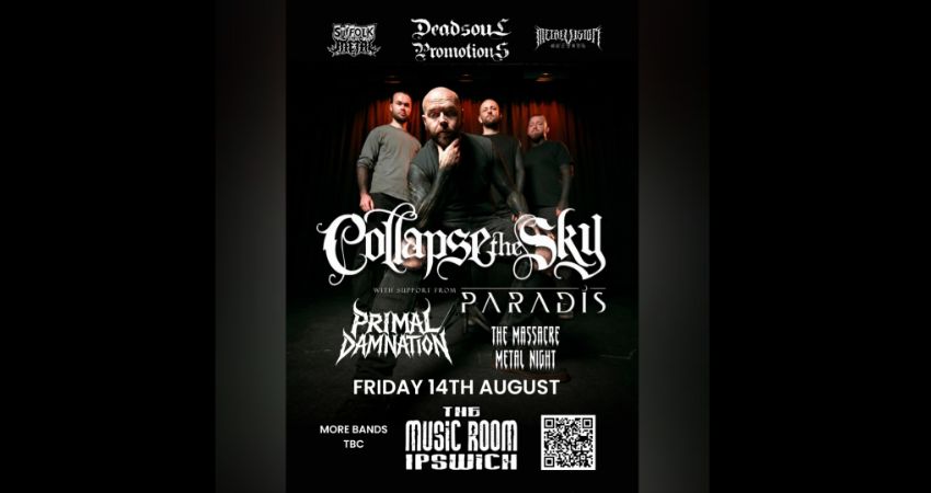COLLAPSE THE SKY + PARADIS - LIVE AT THE MUSIC ROOM - IPSWICH 