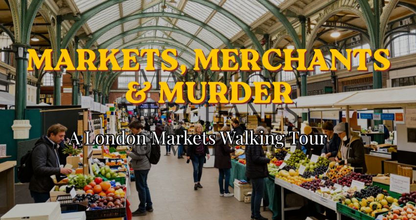 Markets, Merchants & Murder