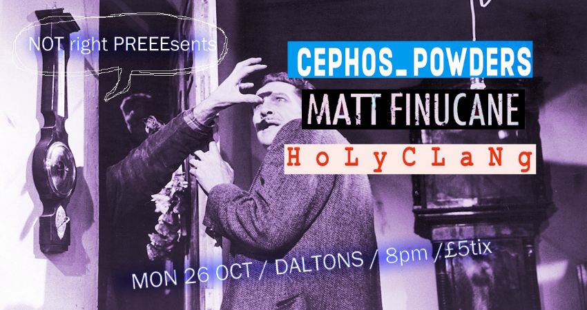 Cephos Powders / Matt Finucane / Holy Clang 