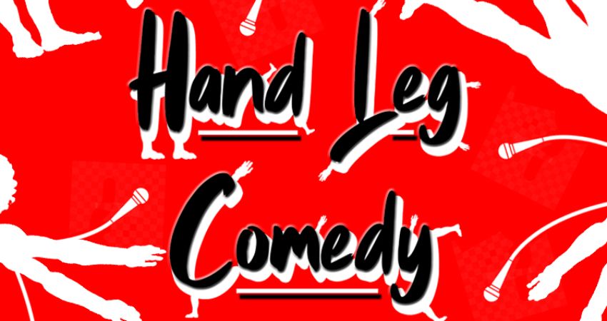 Hand Leg Comedy 