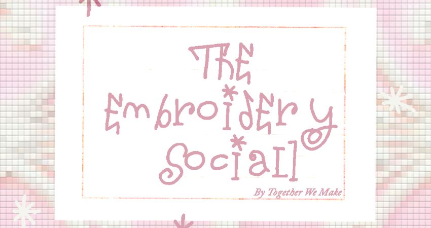The Embroidery social 