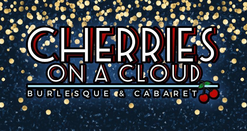 Cherries On A Cloud Newcomer show