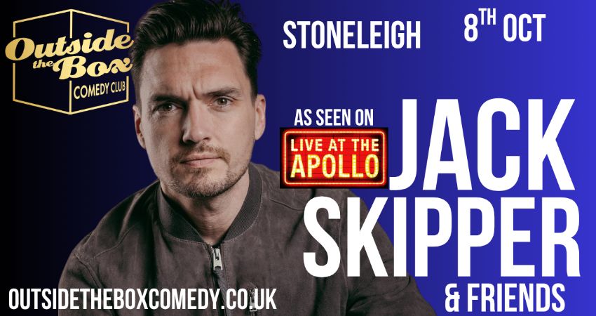 JACK SKIPPER & Friends at Outside the Box Comedy Club 