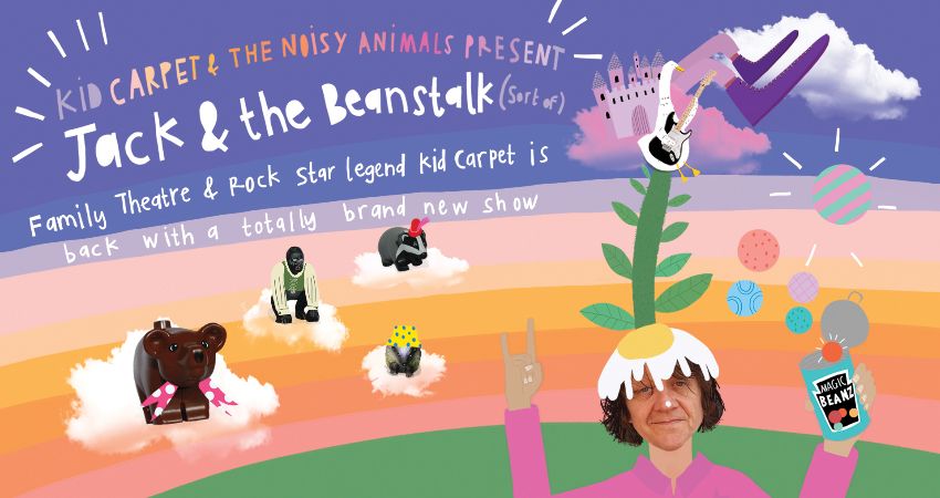 JACK AND THE BEANSTOCK (SORT OF...) / 1.30PM PERFORMANCE (CHILDREN'S THEATRE) 