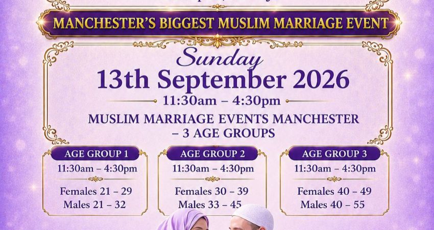 Muslim Marriage Events Manchester - 3 Age Groups 