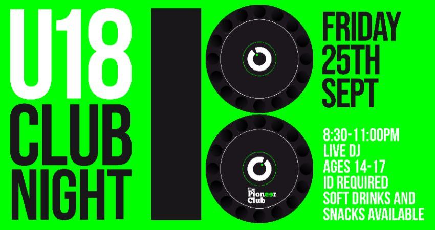 Young Pioneers - U18 Club Night