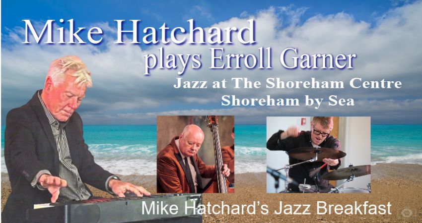 Mike Hatchard plays Erroll Garner 