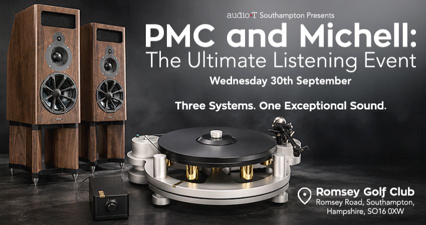 PMC and Michell: The Ultimate Listening Event