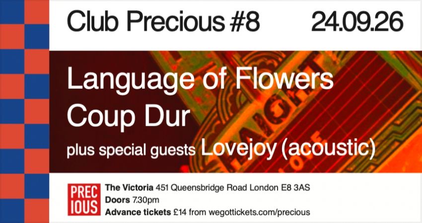 LANGUAGE OF FLOWERS and COUP DUR at Club Precious #8 