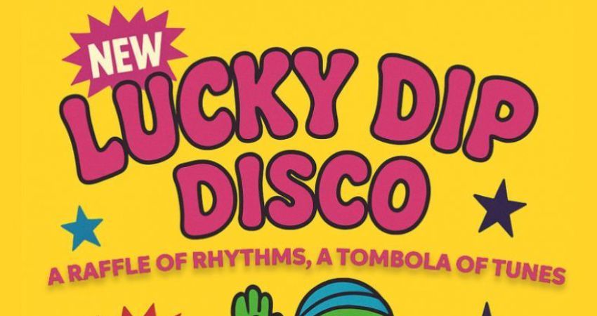 Lucky Dip Disco 