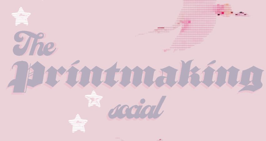 The Printmaking social 