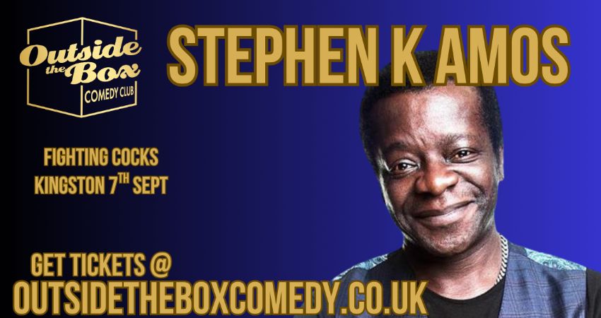 STEPHEN K AMOS at Outside the Box Comedy Club, Kingston upon Thames 