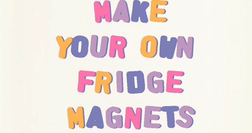 Fridge magnet making workshop 