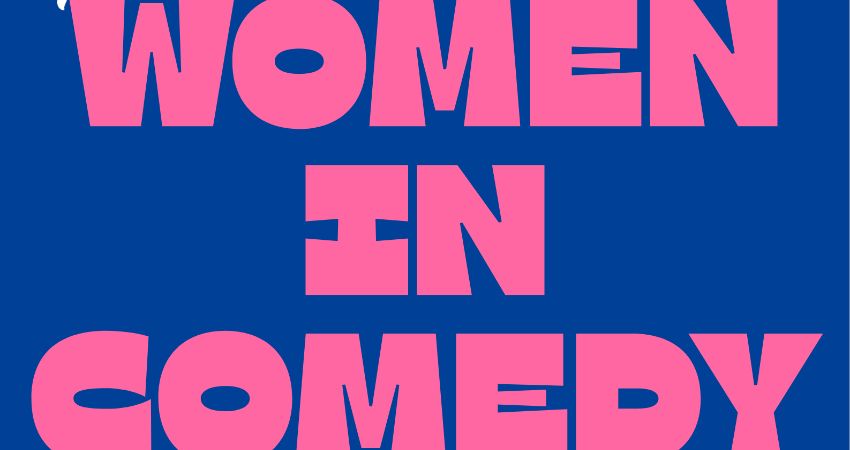 Women In Comedy Day - all day ticket 