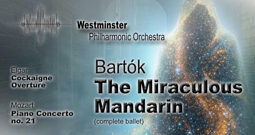 Autumn concert - Elgar Cockaigne, Mozart Piano concerto no.21, Bartok The Miraculous Mandarin