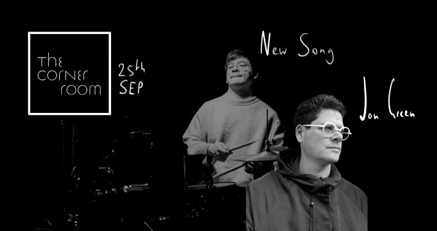 The Corner Room: New Song / Jon Green 