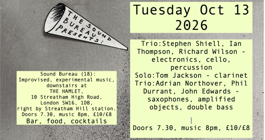 The Sound Bureau (18) presents: Shiell/Thompson/Wilson + Jackson + Northover/Durrant/Edwards