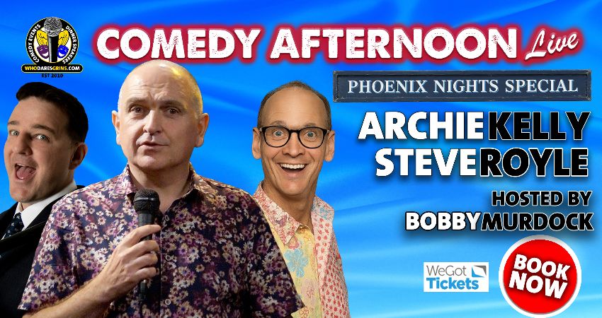 Comedy Afternoon Live: Phoenix Nights Special 