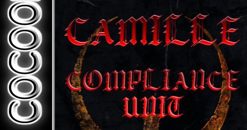 CAMILLE, COMPLIANCE UNIT, NO UNITY & TEETHxCOUNCIL