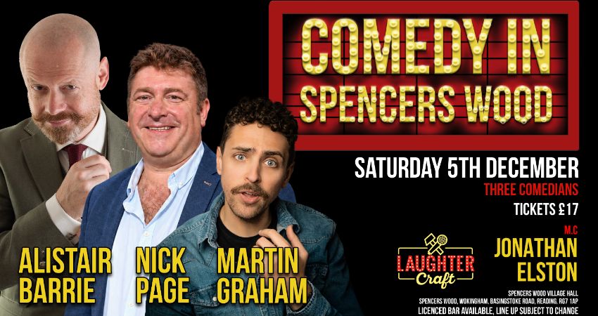 December's Comedy in Spencers Wood 