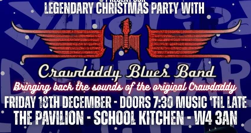 The Crawdaddy Club Christmas Party with the Crawdaddy Blues Band 2026! 