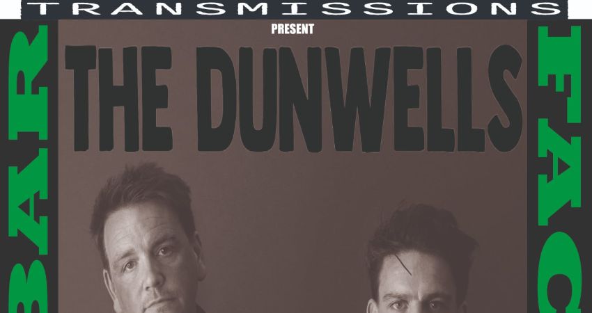 Future Transmissions presents The Dunwells