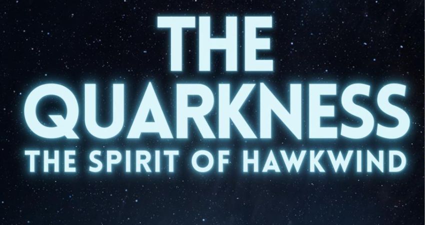The Quarkness - Tribute to the Spirit of Hawkwind 