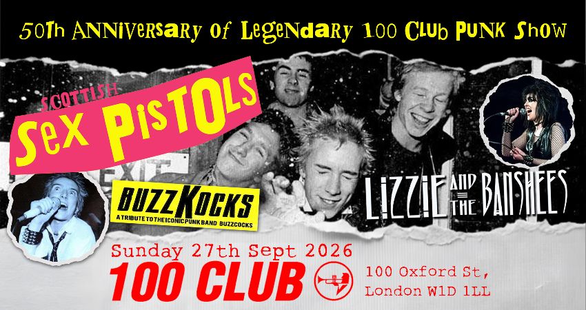 THE SCOTTISH SEX PISTOLS  + LIZZIE AND THE BANSHEES + BUZZKOCKS 