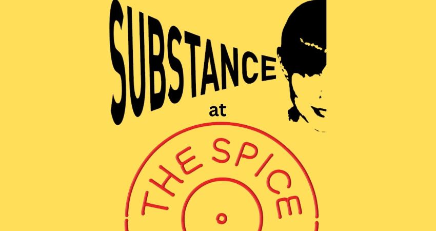 Substance at the Spice of Life   Featuring –  Liam Mera Kai 