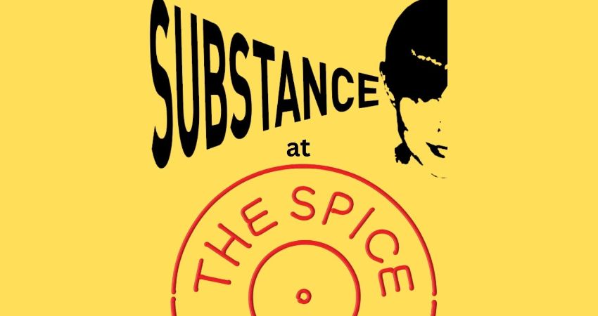 Substance at the Spice of Life   Featuring –  Liam Mera Kai 
