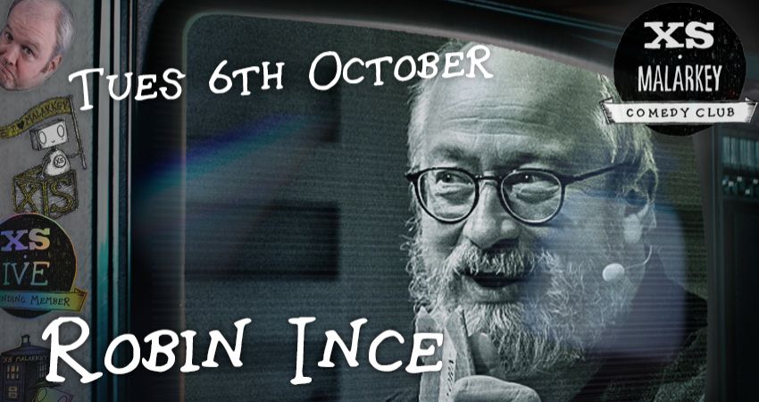 XS Malarkey with ROBIN INCE 