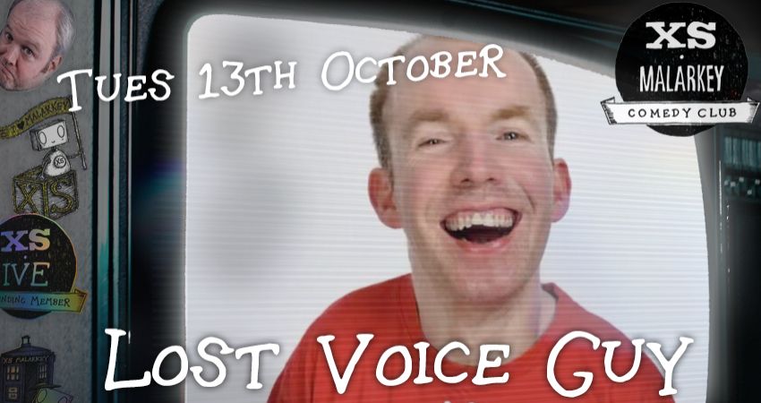 XS Malarkey with LOST VOICE GUY