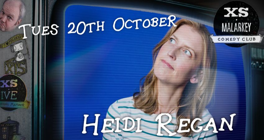 XS Malarkey with HEIDI REGAN 