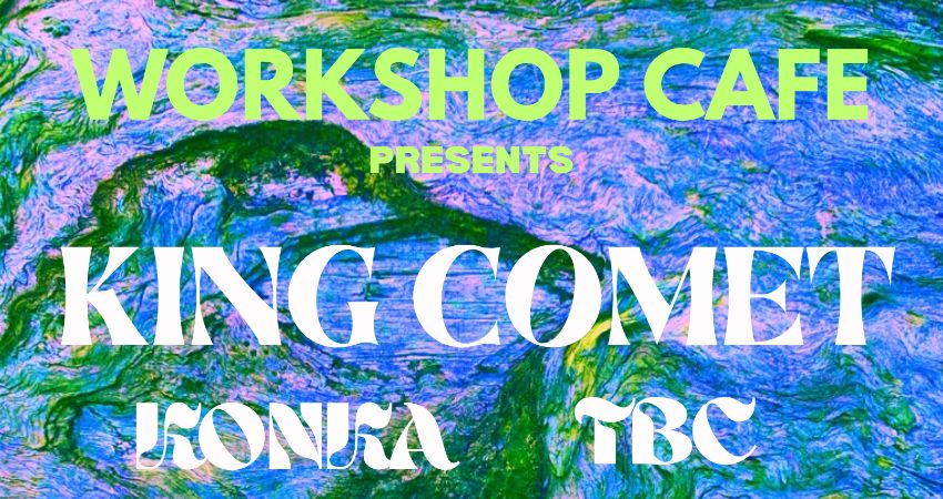 King Comet, Konka & TBC at the workshop cafe