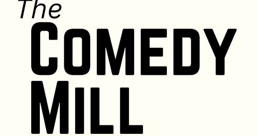 The Comedy Mill