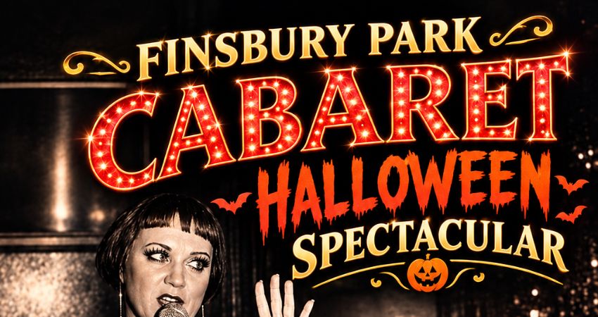 FINSBURY PARK CABARET  HALLOWEEN SPETACULAR ACTS INCLUDE ALETIA UPSTIRS  