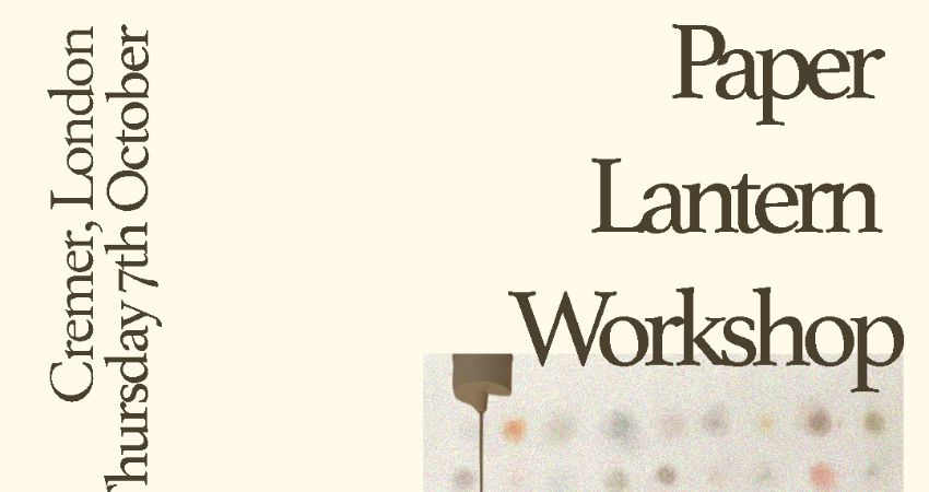 Paper Lantern Workshop @ CREMER LONDON 