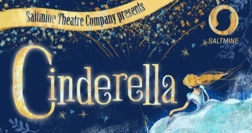 SALTMINE THEATRE COMPANY PRESENTS CINDERELLA! 