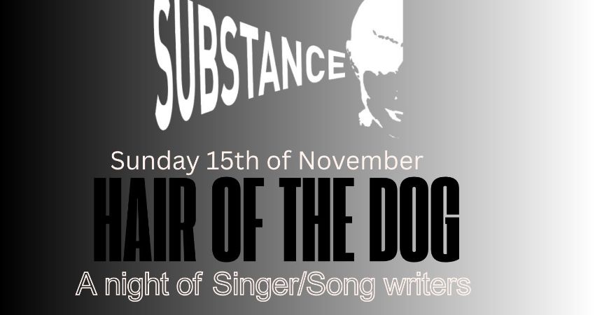 Substance presents Hair of the Dog 