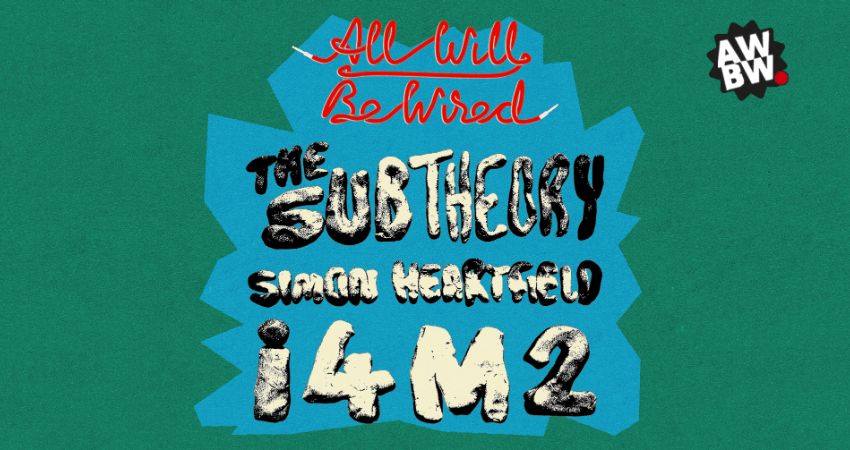 All Will Be Wired: The Subtheory, Simon Heartfield, i4M2 at the library
