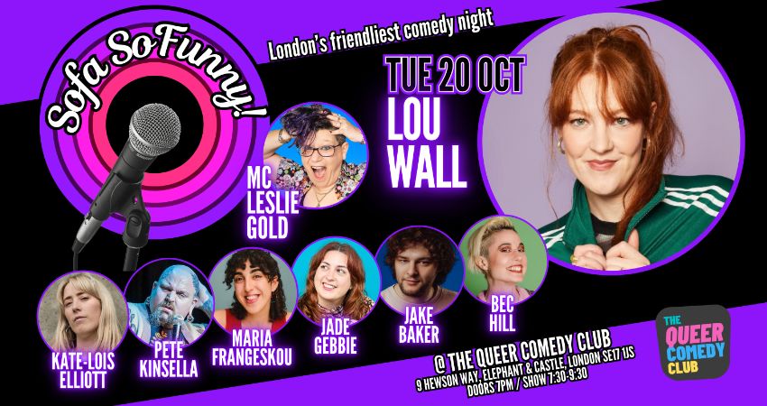 LOU WALL & friends at Sofa SoFunny - London's friendliest comedy night 