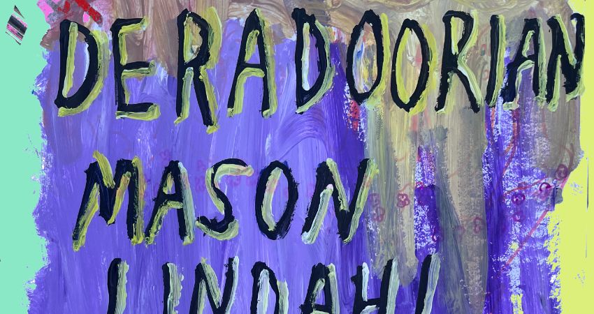 Deradoorian + Mason Lindahl + The Cloud 