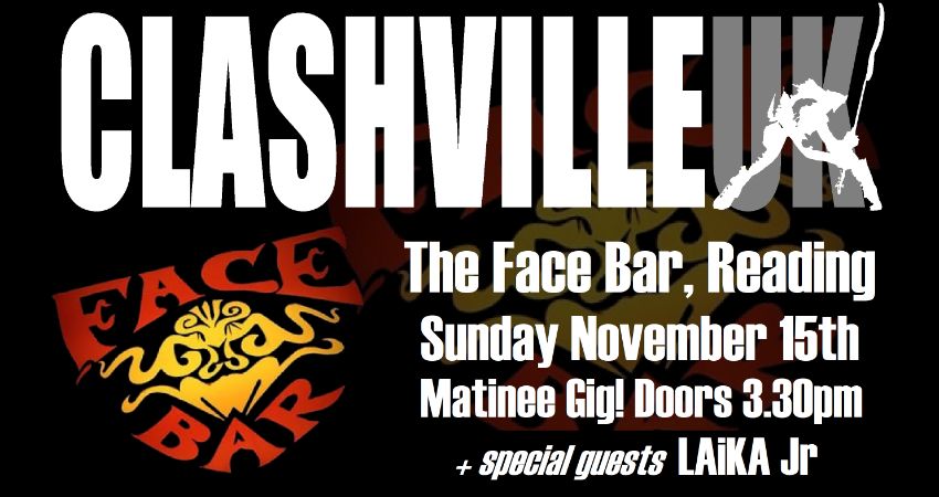 Clashville UK at The Face Bar, Reading