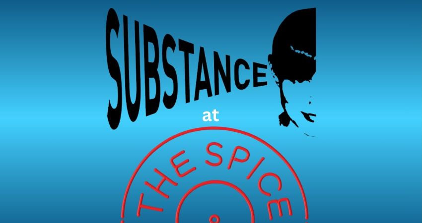 Substance at the Spice of Life   Featuring – The Silverados + HOO HAs 